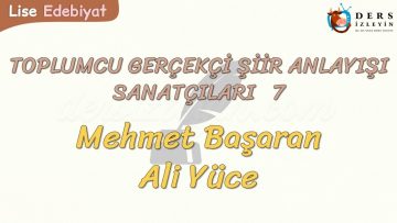 TOPLUMCU – GERÇEKÇİ ŞİİR ANLAYIŞI SANATÇILARI – 7