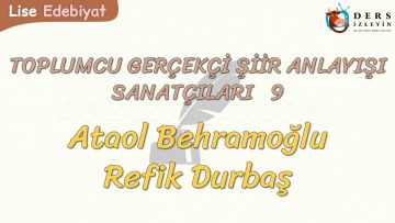 TOPLUMCU – GERÇEKÇİ ŞİİR ANLAYIŞI SANATÇILARI – 9