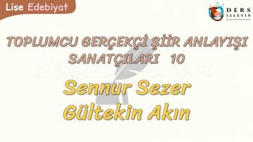 TOPLUMCU – GERÇEKÇİ ŞİİR ANLAYIŞI SANATÇILARI – 10