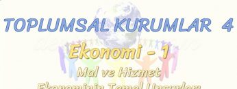 TOPLUMSAL KURUMLAR – 4 / EKONOMİ – 1