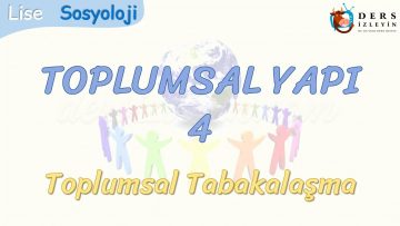 TOPLUMSAL YAPI – 4