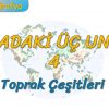 TOPRAK ÇEŞİTLERİ (DOĞADAKİ ÜÇ UNSUR – 4) -TYT