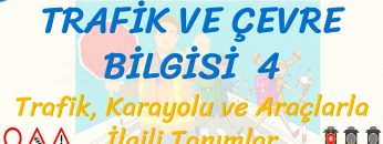TRAFİK VE ÇEVRE BİLGİSİ – 4 / TRAFİK, KARAYOLU VE ARAÇLARLA İLGİLİ TANIMLAR