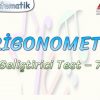 TRİGONOMETRİ / GELİŞTİRİCİ TEST – 7