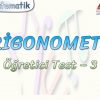 TRİGONOMETRİ / ÖĞRETİCİ TEST – 3