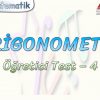 TRİGONOMETRİ / ÖĞRETİCİ TEST – 4