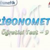 TRİGONOMETRİ / ÖĞRETİCİ TEST – 9