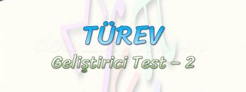 TÜREV / GELİŞTİRİCİ TEST – 2