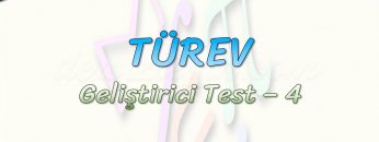 TÜREV / GELİŞTİRİCİ TEST – 4