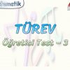TÜREV / ÖĞRETİCİ TEST – 3