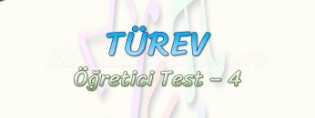 TÜREV / ÖĞRETİCİ TEST – 4