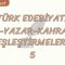 TÜRK EDEBİYATI ESER – YAZAR – KAHRAMAN EŞLEŞTİRMELERİ – 5