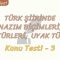 TÜRK ŞİİRİNDE NAZIM BİÇİMLERİ, ŞİİR TÜRLERİ VE UYAK TÜRLERİ / KONU TESTİ – 3