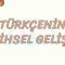 TÜRKÇENİN TARİHSEL GELİŞİMİ