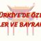 TÜRKİYE DE ÖZEL GÜNLER VE BAYRAMLAR (ÇİNCE) 100. DERS