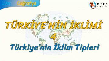 TÜRKİYENİN İKLİM TİPLERİ (TÜRKİYENİN İKLİMİ – 4) (TYT)