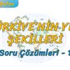 TÜRKİYENİN YER ŞEKİLLERİ / SORU ÇÖZÜMLERİ – 1 (TYT)