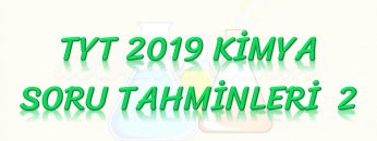 TYT 2019 KİMYA SORU TAHMİNLERİ- 2