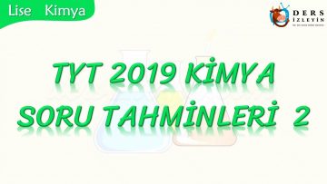 TYT 2019 KİMYA SORU TAHMİNLERİ- 2