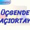ÜÇGENDE AÇIORTAY