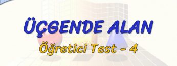 ÜÇGENDE ALAN / ÖĞRETİCİ TEST – 4 (TYT)