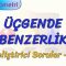 ÜÇGENDE BENZERLİK / GELİŞTİRİCİ SORULAR – 2