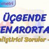 ÜÇGENDE KENARORTAY / GELİŞTİRİCİ SORULAR  – 1