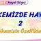 ÜLKEMİZDE HAYAT – 2 / ÜLKEMİZİN ÖZELLİKLERİ