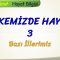 ÜLKEMİZDE HAYAT – 3 / BAZI İLLERİMİZ