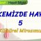 ÜLKEMİZDE HAYAT – 5 / KÜLTÜREL MİRASIMIZ