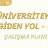 ÜNİVERSİTEYE GİDEN YOL-5 ÇALIŞMA PLANI