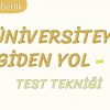 ÜNİVERSİTEYE GİDEN YOL-7 TEST TEKNİĞİ