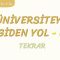 ÜNİVERSİTEYE GİDEN YOL-8 TEKRAR