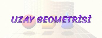UZAY GEOMETRİSİ