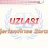 UZLAŞI / DEĞERLENDİRME SORULARI