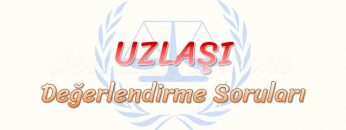 UZLAŞI / DEĞERLENDİRME SORULARI