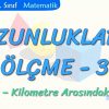 UZUNLUKLARI ÖLÇME-3