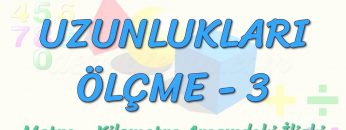 UZUNLUKLARI ÖLÇME-3