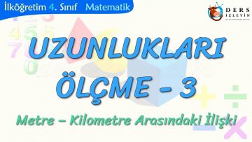 UZUNLUKLARI ÖLÇME-3