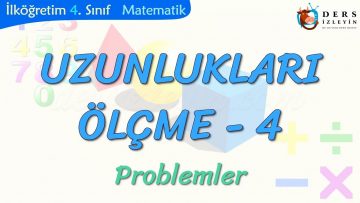 UZUNLUKLARI ÖLÇME-4