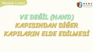 VE DEĞİL KAPISINDAN DİĞER KAPILARIN ELDE EDİLMESİ