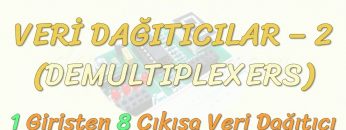 VERİ DAĞITICILAR – 2 / 1 GİRİŞ 8 ÇIKIŞ VERİ DAĞITICI