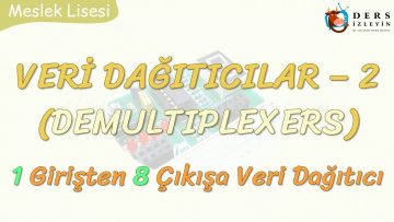 VERİ DAĞITICILAR – 2 / 1 GİRİŞ 8 ÇIKIŞ VERİ DAĞITICI