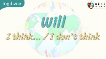 Will / I Think – I Dont Think 78. Ders