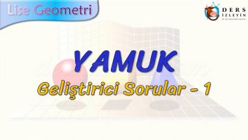 YAMUK / GELİŞTİRİCİ SORULAR – 1