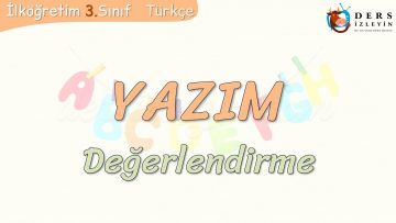 YAZIM / DEĞERLENDİRME