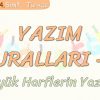 YAZIM KURALLARI – 1