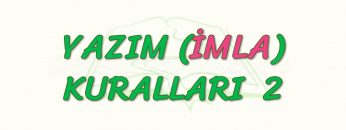 YAZIM KURALLARI – 2