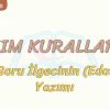 YAZIM KURALLARI – 3 / Mİ SORU EDATININ YAZIMI