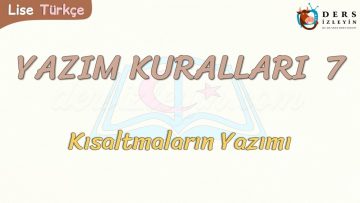 YAZIM KURALLARI – 7 / KISALTMALARIN YAZIMI